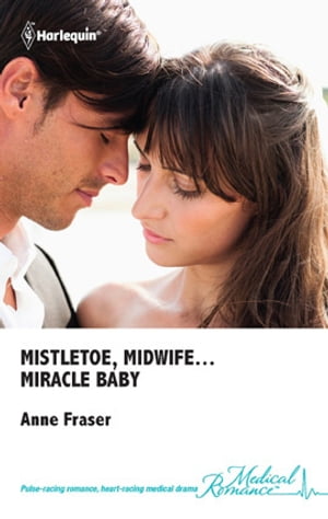 ŷKoboŻҽҥȥ㤨Mistletoe, Midwife...Miracle BabyŻҽҡ[ Anne Fraser ]פβǤʤ623ߤˤʤޤ