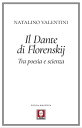Il Dante di Florenskij Tra poesia e scienza