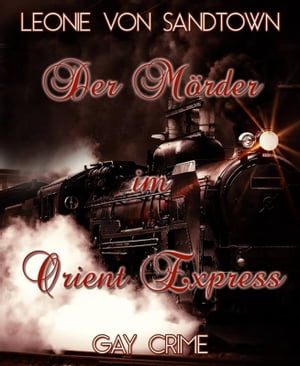 Der M?rder im Orient Express Gay Romance【電