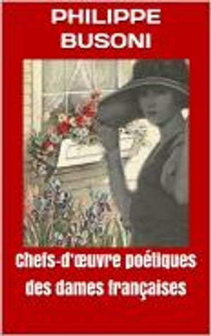 Chefs-d’œuvre poétiques des dames françaises