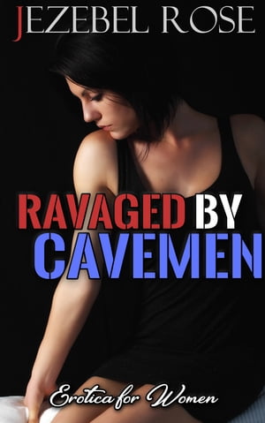Ravaged by Cavemen