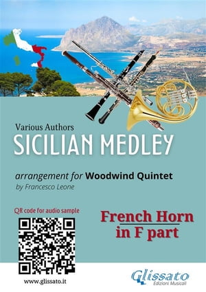 French Horn in F part: "Sicilian Medley" for Woodwind Quintet