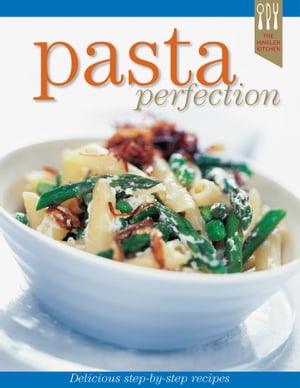 Pasta Recipe Perfection【電子書籍】[ Ellen