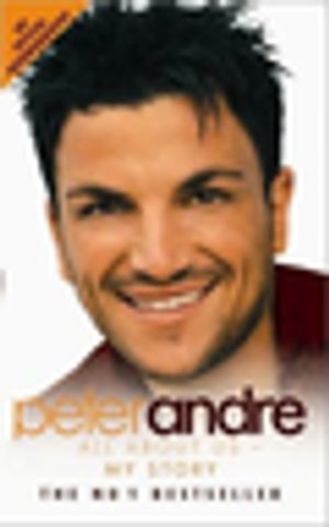 Peter Andre: All About Us - My Story