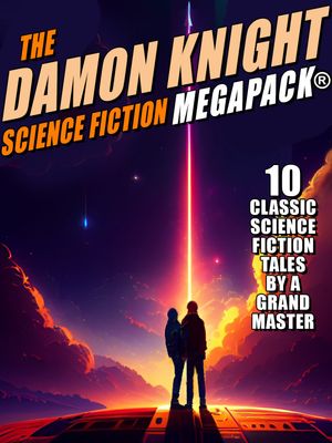 The Damon Knight Science Fiction MEGAPACK?【電