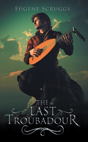 The Last TroubadourŻҽҡ[ Eugene Scruggs ]