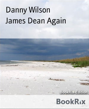 James Dean Again【電子書籍】[ Danny Wilson