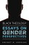 Black TheologyーEssays on Gender Perspectives