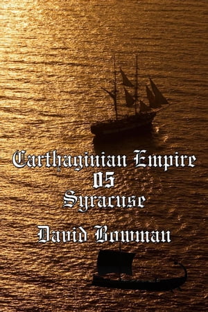 ŷKoboŻҽҥȥ㤨Carthaginian Empire Episode 5 - Syracuse Carthaginian Empire, #5Żҽҡ[ David Bowman ]פβǤʤ200ߤˤʤޤ