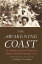 The Awakening Coast An Anthology of Moravian Writings from Mosquitia and Eastern Nicaragua, 1849-1899Żҽҡ