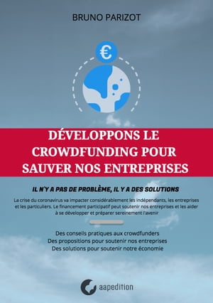 D?veloppons le crowdfunding pour sauver nos entreprises Conseils aux crowdfunders