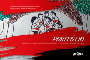 Portf?lio: Aprendendo a Ensinar/Ensinando/Aprendendo com o Povo Jarawara da Aldeia Casa NovaŻҽҡ[ Alessandra de Souza Fonseca ]