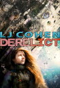 ŷKoboŻҽҥȥ㤨DerelictŻҽҡ[ LJ Cohen ]פβǤʤ132ߤˤʤޤ