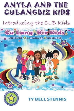 Anyla and the CuLangBiz Kids