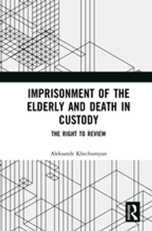 Imprisonment of the Elderly and Death in Custody