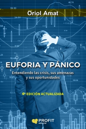 Euforia y p?nico NE Entendiendo las crisis, sus amenazas y sus oportunidades