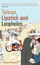 Tehran, Lipstick And LoopholesydqЁz[ Nahal Tajadod ]