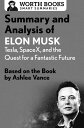 Summary and Analysis of Elon Musk: Tesla, SpaceX