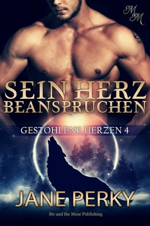 Sein Herz beanspruchen【電子書籍】[ Jane P