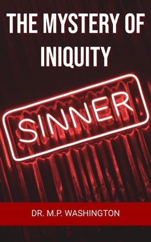 The Mystery of Iniquity