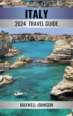 Italy Travel Guide 2024
