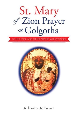 St. Mary of Zion Prayer at Golgotha