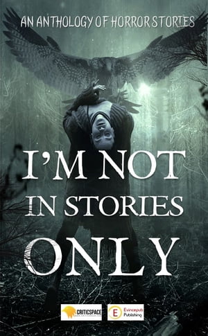 I’m Not In Stories Only