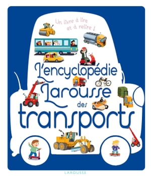 L'encyclop?die Larousse des transports【電子書籍】[ Agn?s Besson ]