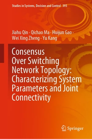 Consensus Over Switching Network Topology: Characterizing System Parameters and Joint Connectivity