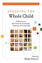 ŷKoboŻҽҥȥ㤨Engaging the Whole Child: Reflections on Best Practices in Learning, Teaching, and Leadership Reflections on Best Practices in Learning, Teaching, and LeadershipŻҽҡ[ Marge Scherer ]פβǤʤ960ߤˤʤޤ