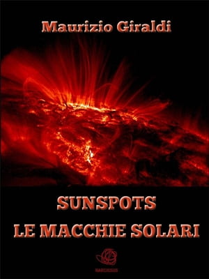 Sunspots - Le Macchie Solari