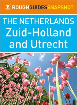 ŷKoboŻҽҥȥ㤨Zuid-Holland and Utrecht (Rough Guides Snapshot NetherlandsŻҽҡ[ Rough Guides ]פβǤʤ292ߤˤʤޤ