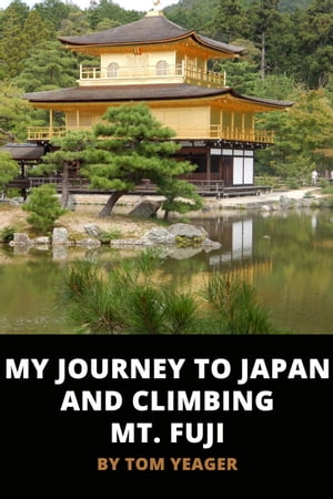 My Journey to Japan and Climbing Mt. Fuji