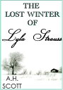 ŷKoboŻҽҥȥ㤨The Lost Winter Of Lyla StraussŻҽҡ[ A.H. Scott ]פβǤʤ107ߤˤʤޤ