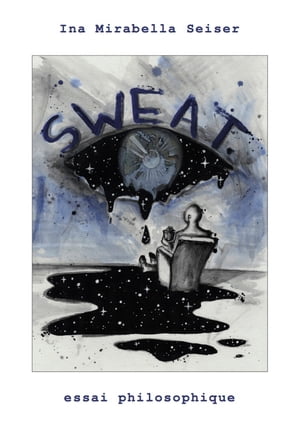 SWEAT essai philosophique