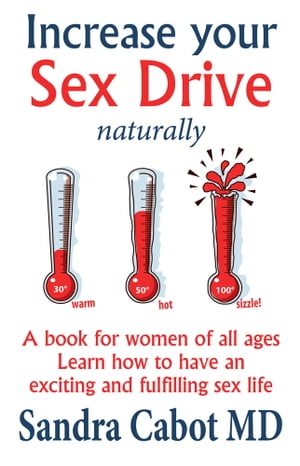 Increase your Sex Drive NaturallyŻҽҡ[ Sandra Cabot MD ]