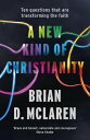 A New Kind of Christianity Ten questions that ar
