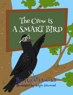 The Crow is a Smart Bird