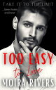 Too Easy to Love Take It to the Limit, 3【電子書籍】 Moira Rivers