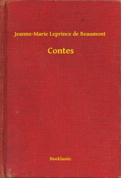 Contes【電子書籍】[ Jeanne-Marie Leprince de Beaumont ]