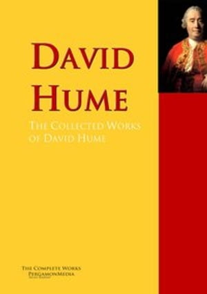 The Collected Works of David Hume PergamonMedia【電子書籍】[ David Hume ]