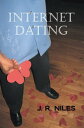 Internet Dating【電子書籍】[ J. R. Niles ]