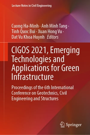 ŷKoboŻҽҥȥ㤨CIGOS 2021, Emerging Technologies and Applications for Green Infrastructure Proceedings of the 6th International Conference on Geotechnics, Civil Engineering and StructuresŻҽҡۡפβǤʤ35,127ߤˤʤޤ