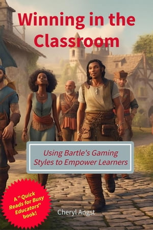 Winning in the Classroom - Using Bartle's Gaming Styles to Empower Learners