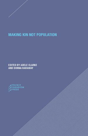 Making Kin not Population Reconceiving Generations【電子書籍】
