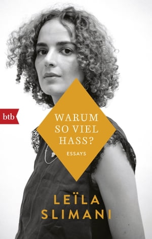 Warum so viel Hass? Kolumnen und Essays【電子書籍】[ Le?la Slimani ]