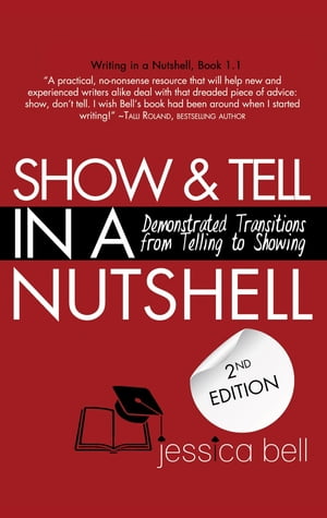 Show & Tell in a Nutshell Demonstrated Transitions from Telling to Showing