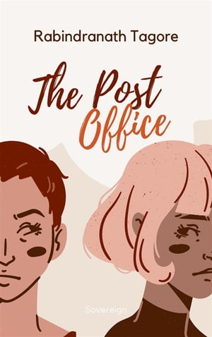 The Post Office【電子書籍】[ Rabindranath 