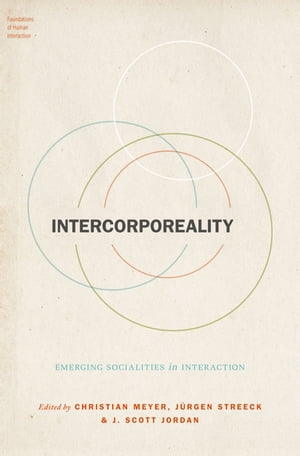 Intercorporeality Emerging Socialities in Interaction