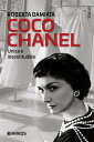 Coco Chanel Unica e insostituibile【電子書籍】[ Roberta Damiata ]